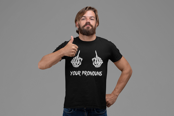 F Your Pronouns T-shirt