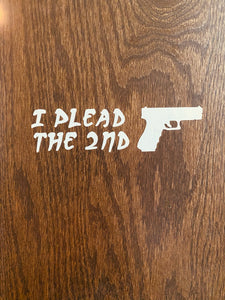 I plead the 2nd Vinyl Decal